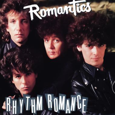 The Romantics -  Rhythm Romance